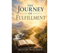 The Journey of Fulfillment