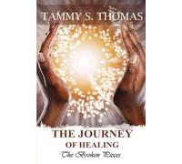 The Journey of Healing the Broken Pieces