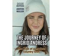 THE JOURNEY OF INGRID ANDRESS: The Rise of a modern country icon