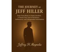 The Journey Of Jeff Hiller: From Texas Roots to Emmy Stardom: A Twenty-Year Trail of Resilience, Authenticity, and Unforgettable Performances