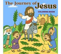 The Journey of Jesus: New Testament Coloring Book for Kids
