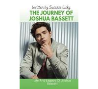 THE JOURNEY OF JOSHUA BASSETT: Life And Legacy Of Joshua Bassett