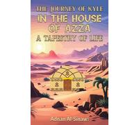 The Journey of Kyle in the House of Azza: A Tapestry of Life