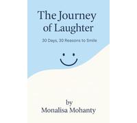 The Journey of Laughter: 30 Days, 30 Reasons to Smile (Hansi ka Safar)