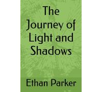 The Journey of Light and Shadows