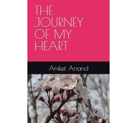 THE JOURNEY OF MY HEART