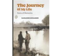 The Journey Of My Life: Ruins Of Memories