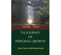 The Journey Of Personal Growth: Like a Tree in a Deforested Land