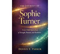 The Journey of Sophie Turner: From Child Star to Icon of Strength, Passion, and Resilience