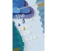 The Journey of the Little Droplet: Never underestimate your potential!