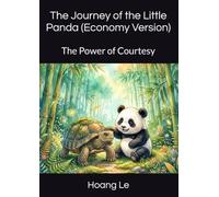The Journey of the Little Panda (Economy Version): The Power of Courtesy (5 Minutes Animal Bed Time Story)