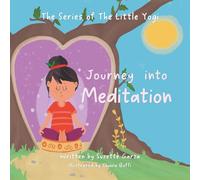 The Journey of the Little Yogi into Meditation