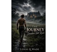 The Journey - Somehow Not Real: A Dual-Timeline Psychological Mystery (The Alignment Trilogy Book 1)