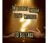 The Journey Through Life's Mysteries: Children's Topics of Quality: Making the Right Choices