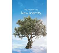 The Journey to a New Identity