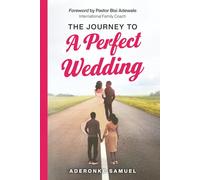 The Journey To A Perfect Wedding