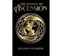 The Journey to Ascension