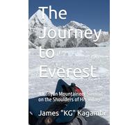 The Journey to Everest: A Kenyan Mountaineer Summits on the Shoulders of His Village