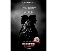 The Journey to Mr. Right: 2 (The Girl with the Million Dollar Smile)