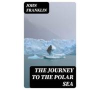 The Journey To The Polar Sea (ebook)