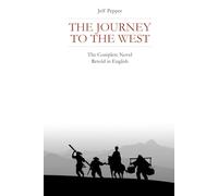 The Journey to the West: The Complete Novel Retold in English With Limited Vocabulary