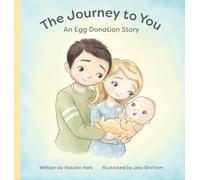 The Journey to You: An Egg Donation Story
