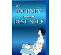 The Journey to your Best Self