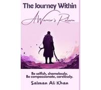 The Journey Within: A Warrior’s Return