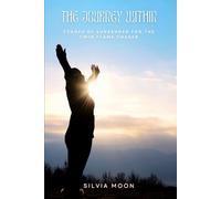 The Journey Within: Stages of Surrender for the Twin Flame Chaser: 4 (Twin Flame Surrender)