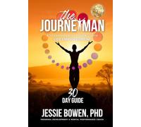The Journeyman: A Transformative Journey into Life Empowerment