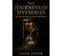 The Journeys of Mysteries: Spring, Summer, Autumn and Winter