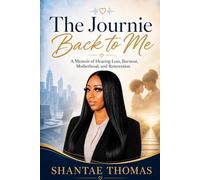 The Journie Back to Me: A Memoir of Hearing Loss, Burnout, Motherhood, and Reinvention