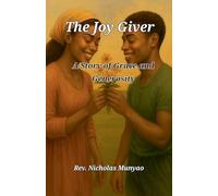 The Joy Giver: A Story of Grace and Generosity