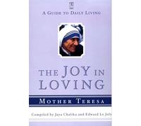The Joy in Loving: A Guide to Daily Living (Compass)