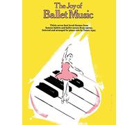 The joy of ballet music piano: Piano Solo (Joy Of...Series)