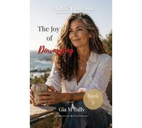 The Joy of Downsizing: Simplifying Your Home and Life for More Freedom (Midlife Horizons: New Possibilities for the Second Act)