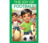 THE JOY OF FOOTBALL (A ALEGRIA DO FUTEBOL)