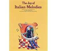 The Joy Of Italian Melodies: Piano Solo (Joy Books (Music Sales))