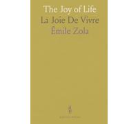 The Joy of Life: La Joie De Vivre