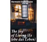 The Joy Of Living (es Lebe Das Leben) (ebook)