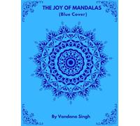 The Joy of Mandalas (Blue Cover): 50+ Unique Designs with Inspirational Quotes | Large 8.5×11 inch | Stress Relief | Space for important dates and notes |