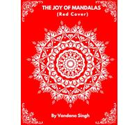 The Joy of Mandalas (Red Cover): 50+ Unique Designs with Inspirational Quotes | Large 8.5×11 inch | Stress Relief | Space for important dates and notes |