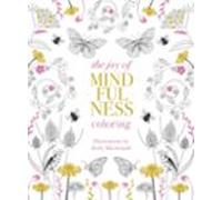 The Joy Of Mindfulness Coloring