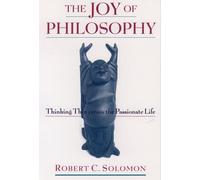 The Joy of Philosophy: Thinking Thin versus the Passionate Life