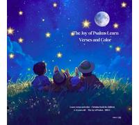 The Joy of Psalms: Bible Verse Coloring & Memory Book for Kids Ages 6-14: Fun & Inspiring Christian Coloring Pages to Help Children Learn, Remember & Grow in Faith