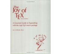 The Joy of TeX: A Gourmet Guide to Typesetting with the AMSTeX Macro Package