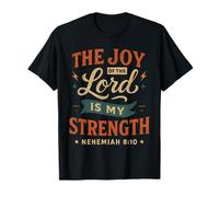 The Joy of The Lord Is My Strength - Cita Cristiana Vintage Camiseta