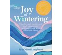 The Joy Of Wintering