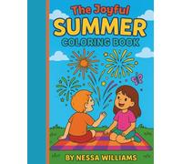 The Joyful Summer Coloring Book: A Playful Summer Coloring Book Full of Smiles, Sunshine & Adventure