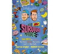 The JStu Survival Guide: 100 Days to Conquer Your Fears, Shatter Your Limits, and Build Your Faith